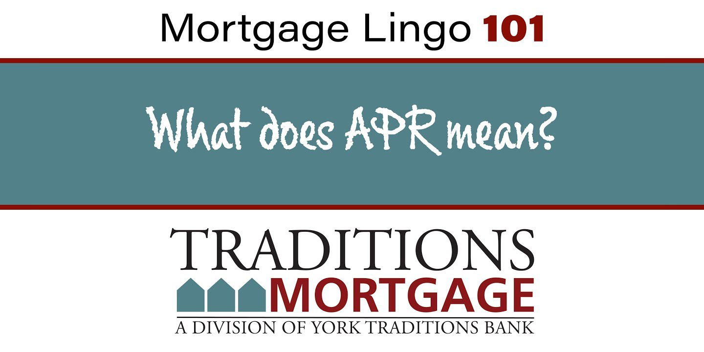 Mortgage Lingo 101 – What is APR?