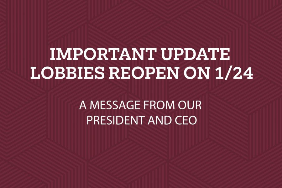 Lobbies reopen on Monday, January 24
