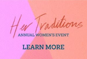 Pastel orange, pink, and purple geometrical shape texture with wording "Her Traditions Annual Women's Event, Learn More"