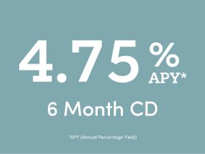 graphic for a 6 month certificate of deposit (cd) at 4.75% annual percentage yield